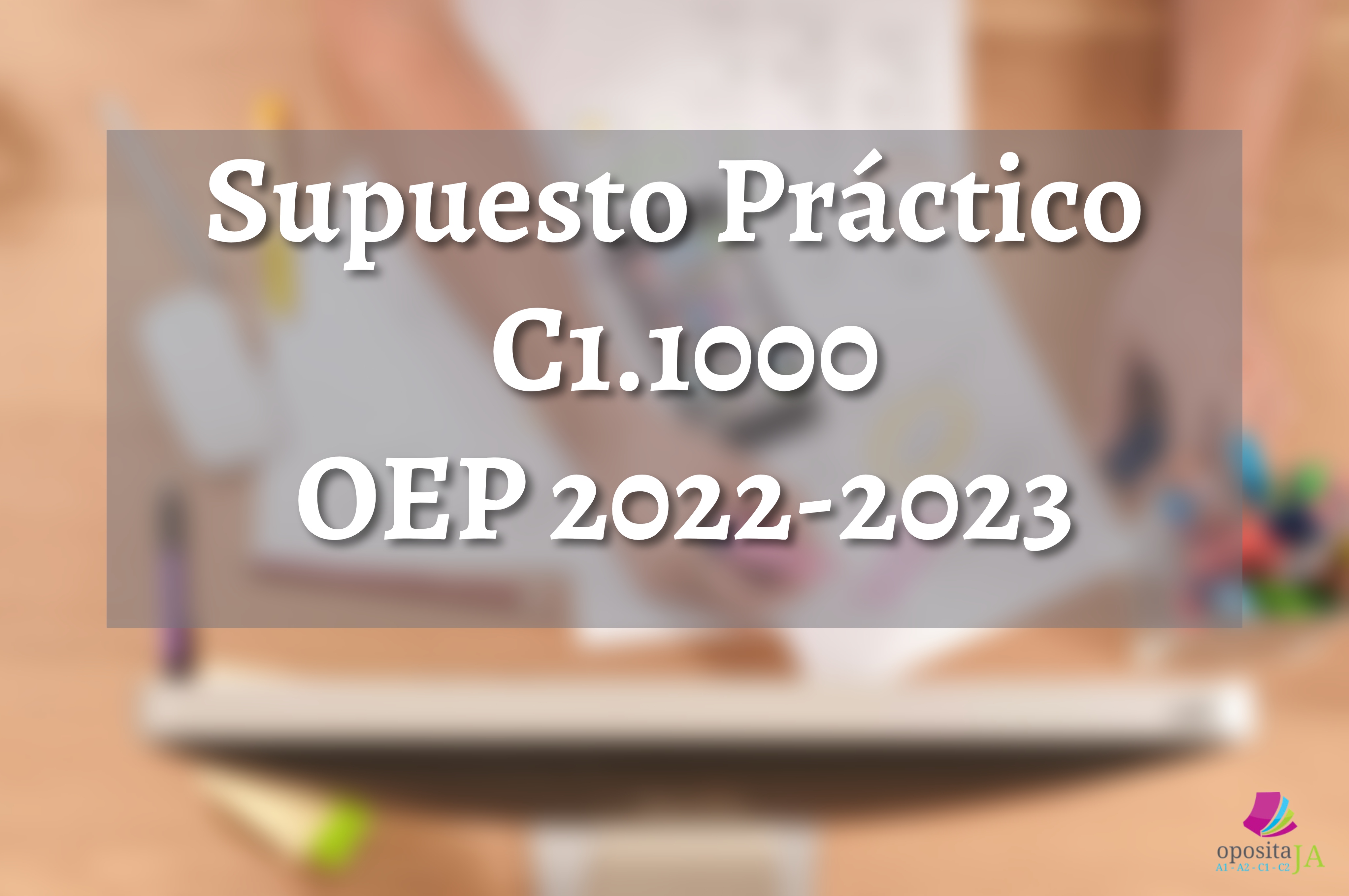 Supuesto Práctico C1 OEP 2022-2023
